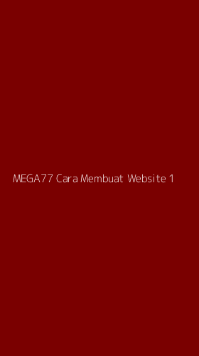Tampilan Antarmuka Aplikasi Mega77 Cara Membuat Website - 1