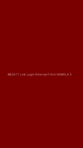 Tampilan Antarmuka Aplikasi Mega77 Link Login Alternatif Anti Nawala - 3