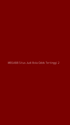 Tampilan Antarmuka Aplikasi Mega88 Situs Judi Bola Odds Tertinggi - 2