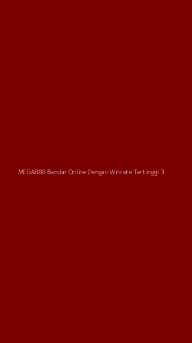 Tampilan Antarmuka Aplikasi Mega888 Bandar Online Dengan Winrate Tertinggi - 3