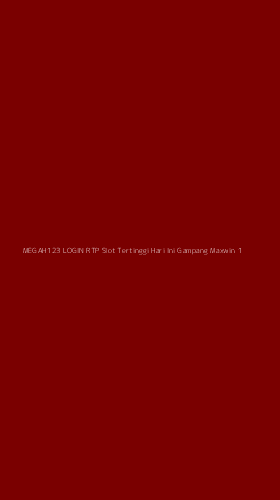 Tampilan Antarmuka Aplikasi Megah123 Login Rtp Slot Tertinggi Hari Ini Gampang Maxwin - 1