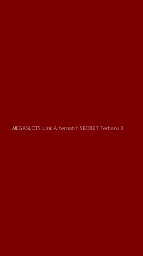 Tampilan Antarmuka Aplikasi Megaslots Link Alternatif Sbobet Terbaru - 3