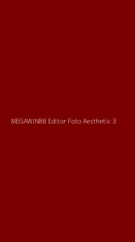 Tampilan Antarmuka Aplikasi Megawin88 Editor Foto Aesthetic - 3