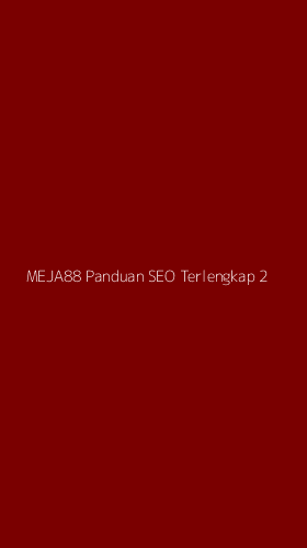 Tampilan Antarmuka Aplikasi Meja88 Panduan Seo Terlengkap - 2