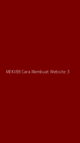 Tampilan Antarmuka Aplikasi Meki88 Cara Membuat Website - 3