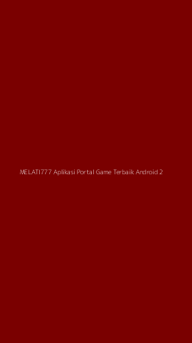 Tampilan Antarmuka Aplikasi Melati777 Aplikasi Portal Game Terbaik Android - 2