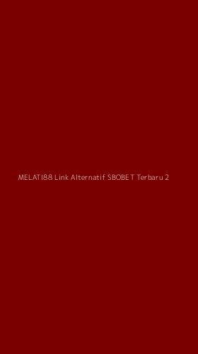 Tampilan Antarmuka Aplikasi Melati88 Link Alternatif Sbobet Terbaru - 2