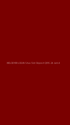 Tampilan Antarmuka Aplikasi Melodi99 Login Situs Slot Deposit Qris 24 Jam - 4