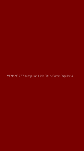 Tampilan Antarmuka Aplikasi Menang777 Kumpulan Link Situs Game Populer - 4