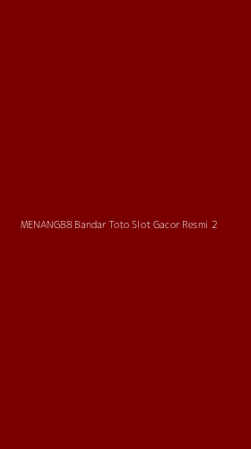 Tampilan Antarmuka Aplikasi Menang88 Bandar Toto Slot Gacor Resmi - 2