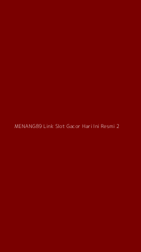 Tampilan Antarmuka Aplikasi Menang89 Link Slot Gacor Hari Ini Resmi - 2