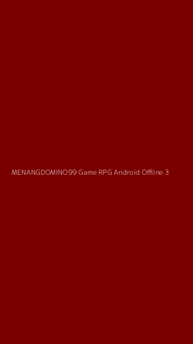 Tampilan Antarmuka Aplikasi Menangdomino99 Game Rpg Android Offline - 3