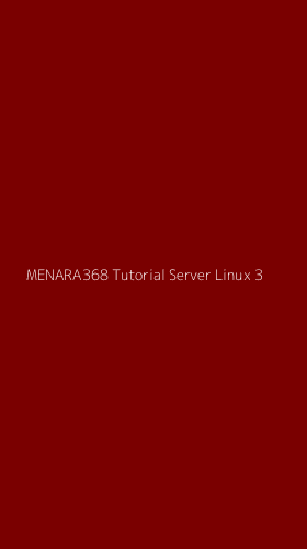 Tampilan Antarmuka Aplikasi Menara368 Tutorial Server Linux - 3