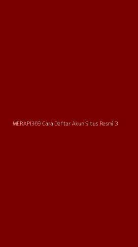 Tampilan Antarmuka Aplikasi Merapi369 Cara Daftar Akun Situs Resmi - 3