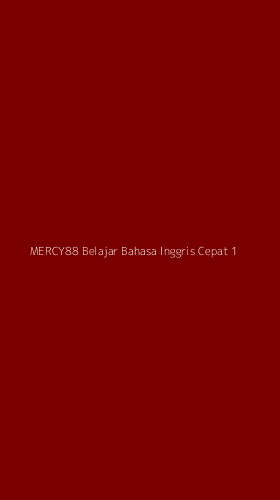 Tampilan Antarmuka Aplikasi Mercy88 Belajar Bahasa Inggris Cepat - 1