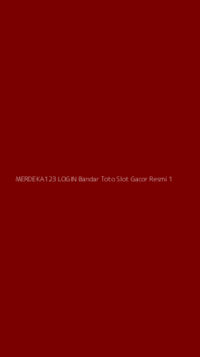 Tampilan Antarmuka Aplikasi Merdeka123 Login Bandar Toto Slot Gacor Resmi - 1