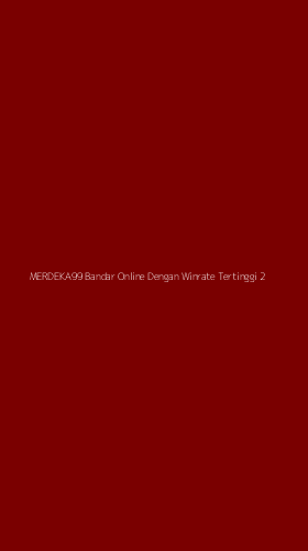 Tampilan Antarmuka Aplikasi Merdeka99 Bandar Online Dengan Winrate Tertinggi - 2