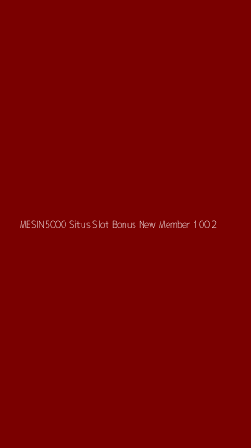 Tampilan Antarmuka Aplikasi Mesin5000 Situs Slot Bonus New Member 100 - 2