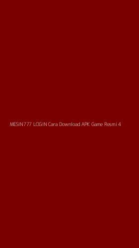 Tampilan Antarmuka Aplikasi Mesin777 Login Cara Download Apk Game Resmi - 4