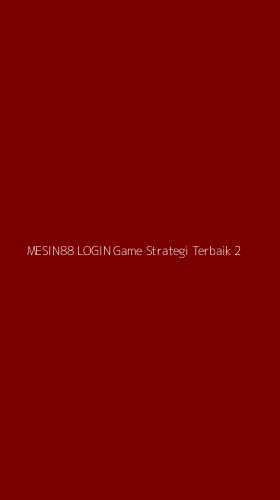 Tampilan Antarmuka Aplikasi Mesin88 Login Game Strategi Terbaik - 2