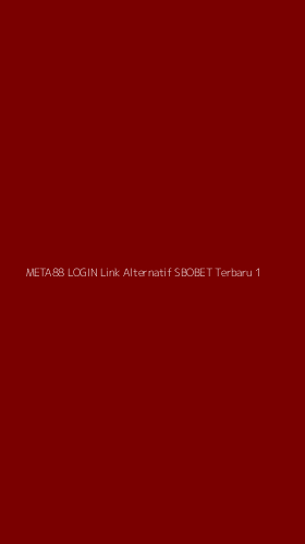 Tampilan Antarmuka Aplikasi Meta88 Login Link Alternatif Sbobet Terbaru - 1