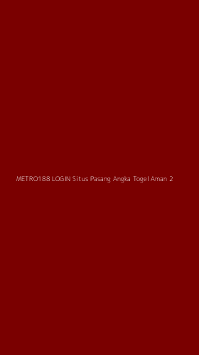 Tampilan Antarmuka Aplikasi Metro188 Login Situs Pasang Angka Togel Aman - 2