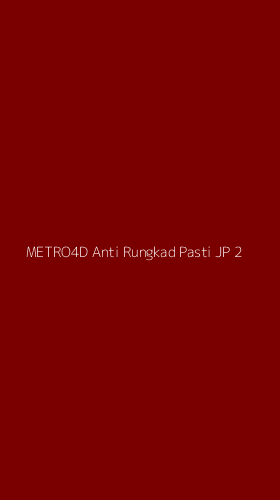 Tampilan Antarmuka Aplikasi Metro4d Anti Rungkad Pasti Jp - 2