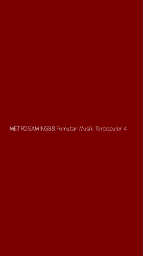 Tampilan Antarmuka Aplikasi Metrogaming88 Pemutar Musik Terpopuler - 4