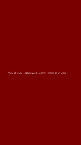 Tampilan Antarmuka Aplikasi Mgo55 Slot Situs Multi Game Terbesar Di Asia - 1