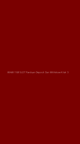 Tampilan Antarmuka Aplikasi Miami 168 Slot Panduan Deposit Dan Withdraw Kilat - 3