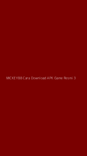Tampilan Antarmuka Aplikasi Mickey88 Cara Download Apk Game Resmi - 3