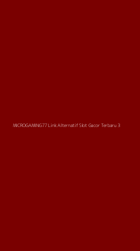 Tampilan Antarmuka Aplikasi Microgaming77 Link Alternatif Slot Gacor Terbaru - 3