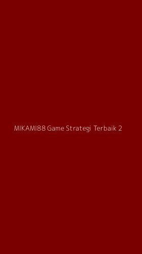 Tampilan Antarmuka Aplikasi Mikami88 Game Strategi Terbaik - 2