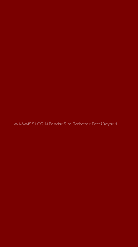 Tampilan Antarmuka Aplikasi Mikami88 Login Bandar Slot Terbesar Pasti Bayar - 1