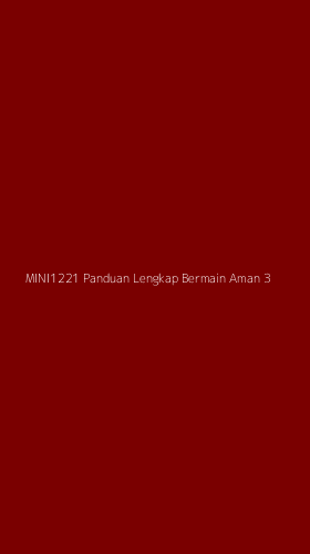 Tampilan Antarmuka Aplikasi Mini1221 Panduan Lengkap Bermain Aman - 3