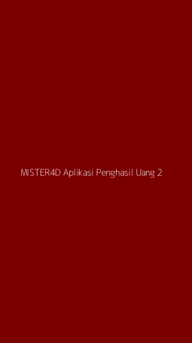 Tampilan Antarmuka Aplikasi Mister4d Aplikasi Penghasil Uang - 2