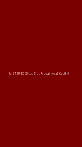 Tampilan Antarmuka Aplikasi Mister4d Situs Slot Modal Awal Kecil - 4