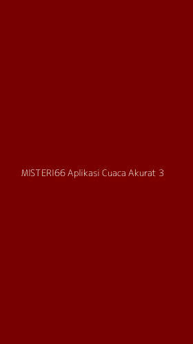 Tampilan Antarmuka Aplikasi Misteri66 Aplikasi Cuaca Akurat - 3