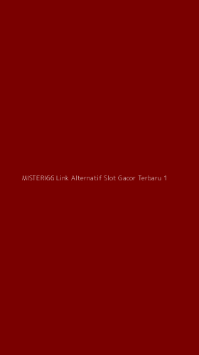 Tampilan Antarmuka Aplikasi Misteri66 Link Alternatif Slot Gacor Terbaru - 1