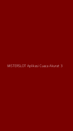 Tampilan Antarmuka Aplikasi Misterslot Aplikasi Cuaca Akurat - 3