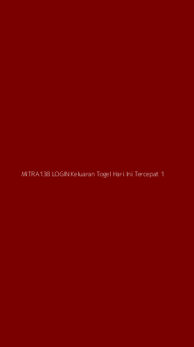 Tampilan Antarmuka Aplikasi Mitra138 Login Keluaran Togel Hari Ini Tercepat - 1