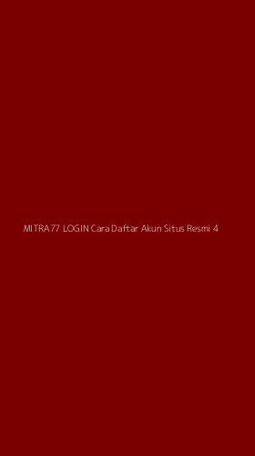 Tampilan Antarmuka Aplikasi Mitra77 Login Cara Daftar Akun Situs Resmi - 4