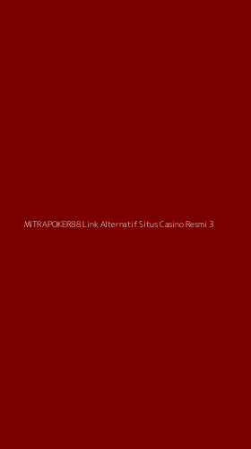 Tampilan Antarmuka Aplikasi Mitrapoker88 Link Alternatif Situs Casino Resmi - 3
