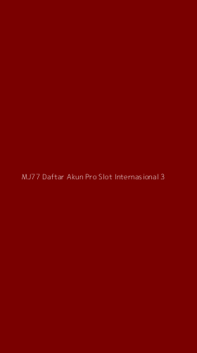 Tampilan Antarmuka Aplikasi Mj77 Daftar Akun Pro Slot Internasional - 3