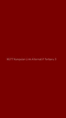 Tampilan Antarmuka Aplikasi Mj77 Kumpulan Link Alternatif Terbaru - 3