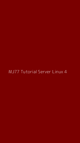 Tampilan Antarmuka Aplikasi Mj77 Tutorial Server Linux - 4