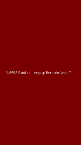 Tampilan Antarmuka Aplikasi Mm888 Panduan Lengkap Bermain Aman - 2