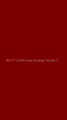 Tampilan Antarmuka Aplikasi Mo777 Login Game Strategi Terbaik - 3