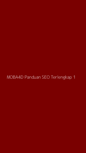 Tampilan Antarmuka Aplikasi Moba4d Panduan Seo Terlengkap - 1