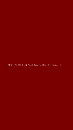 Tampilan Antarmuka Aplikasi Modeslot Link Slot Gacor Hari Ini Resmi - 2